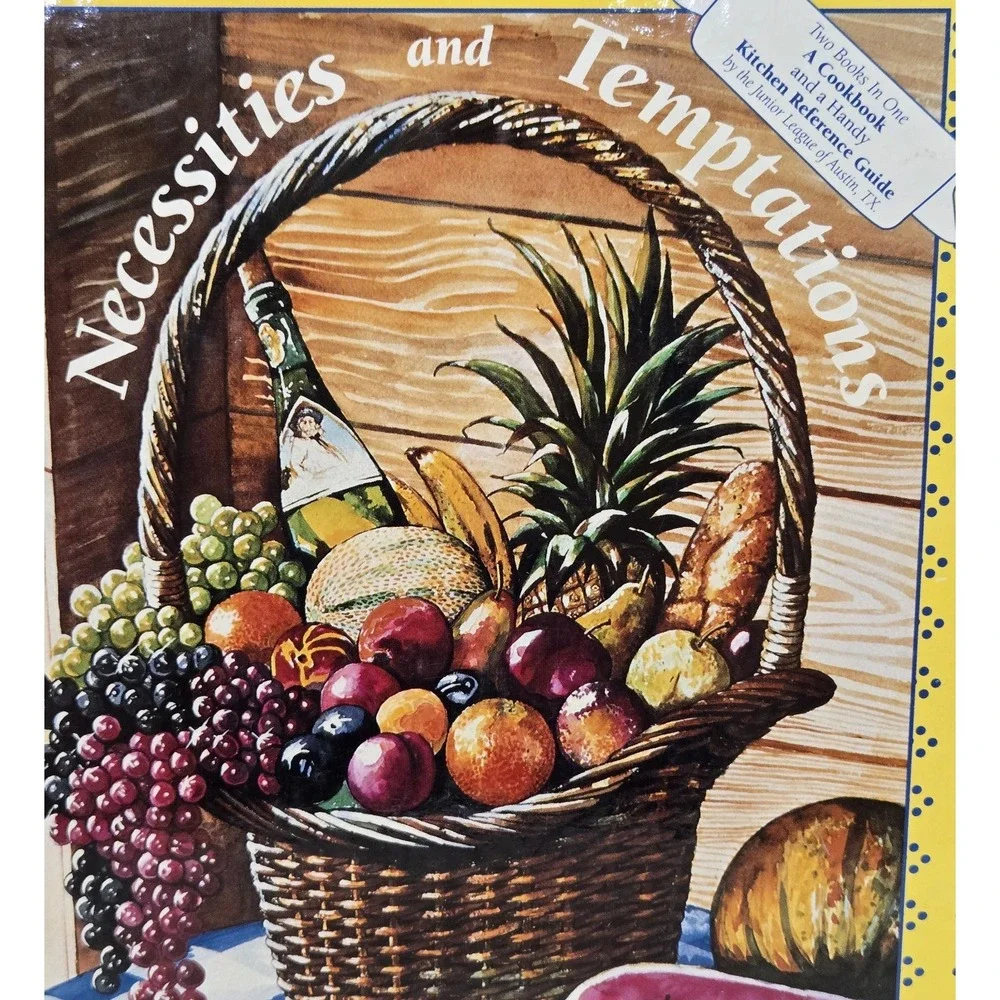 VTG‎ 1990 Necessities & Temptations The Junior League Of Austin TX Cookbook